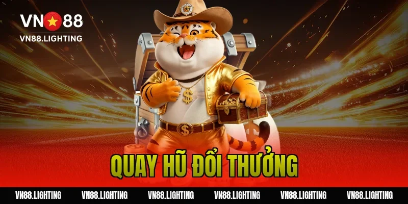 Quay hũ đổi thưởng – Tham gia ngay săn jackpot lớn 27 quay hũ đổi thưởng